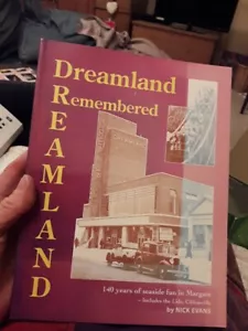 DREAMLAND REMEMBERED, 140 Years in Margate. Inc. Lido. Nick Evans 2003 P/B - Imagen 1 de 7