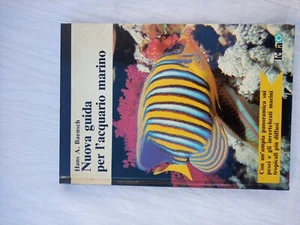 LIBRO-NUOVA GUIDA PER L’ACQUARIO MARINO-HANS A.BAENSCH-TETRA-ED.PRIMARIS-1986 - Foto 1 di 1