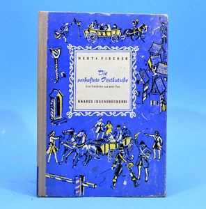 Die verhaftete Postkutsche | Herta Fischer | Knabes Jugendbücherei | DDR 1974 - Bild 1 von 1