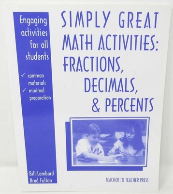 Simply Great Math Activities Fractions Decimals Percents Book Lombard Fulton FS - Image 1 of 4