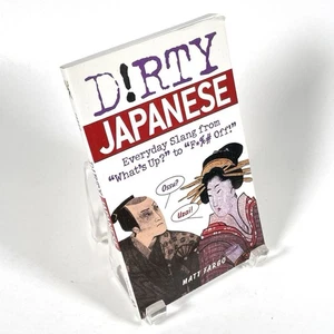 Dirty Japanese: Everyday Slang by Matt Fargo Paperback VERY GOOD - Bild 1 von 7