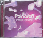 Michel Polnareff - Passé présent (Doppel-CD)