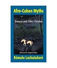 Afro-Cuban Myths, R. Lachataanere, Romulo Lachatanere