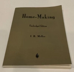 "Home-Making" Book by J.R. Miller Unabridged Edition - Picture 1 of 2