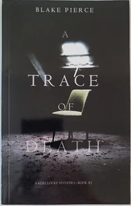 A Trace Of Death (A Keri Locke Mystery--Book #1) - Picture 1 of 3
