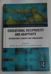 EDUCATIONAL RECIPROCITY AND ADAPTIVITY: INTERNATIONAL By Abe W. Ata & Ly Thi - Foto 1 di 2