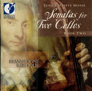 JEAN BAPTISTE MASSE sonatas for two cellos (book two) BRANDYWINE BAROQUE - Imagen 1 de 2