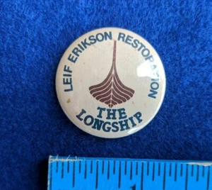 Vintage LEIF ERIKSON Restoration The LONGSHIP Pinback Button - Picture 1 of 3