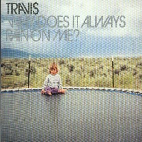 Travis Why does it always rain on me? (#6676782)  [Maxi-CD] - Bild 1 von 1