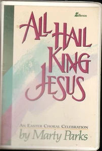 All Hail King Jesus [Audio Cassette] Marty Parks - Picture 1 of 1