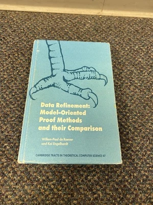 Data Refinement : Model-Oriented Proof Methods and Their Comparison, Hardcove... - Image 1 of 4