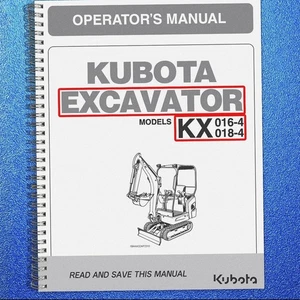 KUBOTA KX016-4 KX018-4 EXCAVATOR OPERATORS MANUAL - STEEL WIRE SECURED - JACKET - Picture 1 of 5