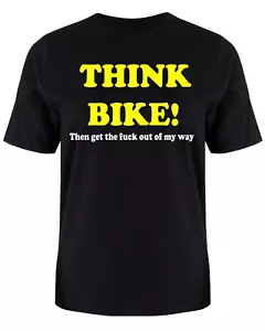 Think Bike T Shirt S -XXXL Cycle Motorbike Christmas Gift funny Birthday Gift - Picture 1 of 3