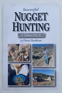 Successful Nugget Hunting by Pieter Heydelaar, GOLD, Beautiful Color Photos, NEW - Foto 1 di 10