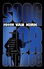 SONG FOR CHANCE By Van John Kirk **Mint Condition**