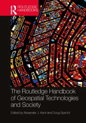 The Routledge Handbook of Geospatial Technologies and Society [Paperback] - Image 1 of 2