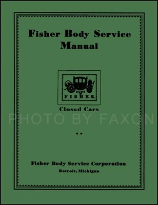 CHEVROLET, FAXON AUTO LITERATURE Chevrolet Body Repair Manual 1926 1927 1928 1929 1930 1931 1932 Chevy Car Shop