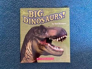 Scholastic Big Dinosaurs by Tori Kosara (Trade Paperback) - Foto 1 di 4