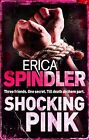 Shocking Pink, Spindler, Erica, Used; Very Good Book