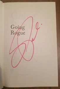 GOING ROGUE 1st Edition Hardback HC Book Signed SARAH PALIN - Imagen 1 de 12