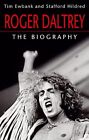 Roger Daltrey: The biography-Ewbank, Tim,Hildred, Stafford-Paperback-0749958782-