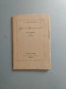 Heidegger - ¿Que es metafisica? - Version de X. Zubiri - Ed Seneca 1941 - Imagen 1 de 2