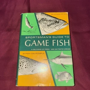 Vintage 1968 Sportsmans Guide To Game Fish Book Byron Dalrymple - Bild 1 von 8