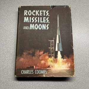 Rockets Missiles & Moons by Charles Coombs 1957 Hardcover Dust Jacket - Bild 1 von 9