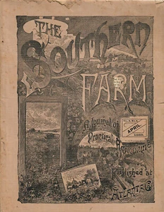 Atlanta, Ga- The Southern Farm: A Journal of Practical Agriculture April 1889 - Bild 1 von 2
