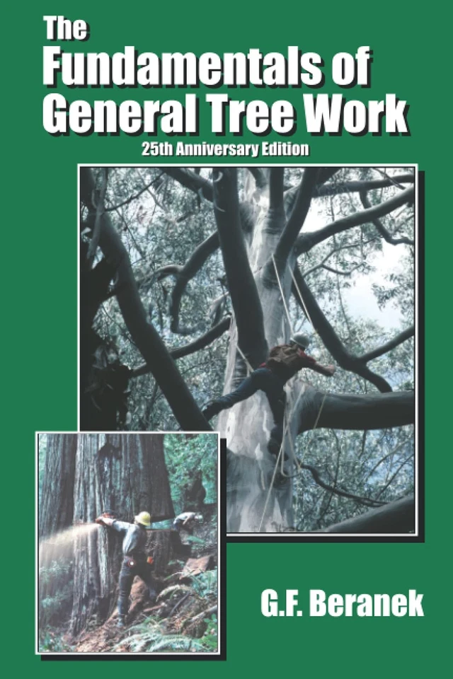 The Fundamentals of General Tree Work: 25th Anniversary Edition - Image 1 of 1