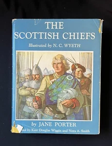 The Scottish Chiefs by Jane Porter—1956—HC & Illustrated by NC Wyeth - Picture 1 of 14