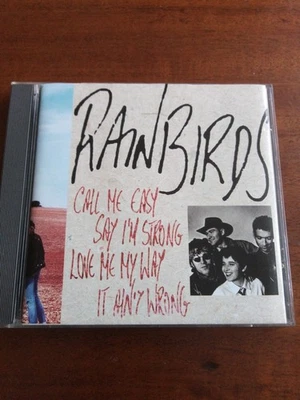 RAINBIRDS- Call Me Easy Say I'm Strong Love Me My Way It Ain't Wrong CD (1989) - Bild 1 von 2