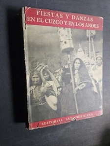Verger, Pierre - Fiestas y Danzas en el Cuzco y en los Andes - (1945) - Imagen 1 de 8