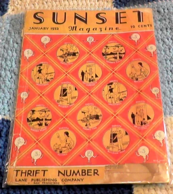 SUNSET MAGAZINE JANUARY 1932 THRIFT NUMBER LANE PUBLISHING SAN FRANCISCO CALIF. - Image 1 of 4