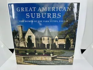 Great American Suburbs : Homes of the Park Cities, Dallas par Virginia McAlester - Photo 1/4