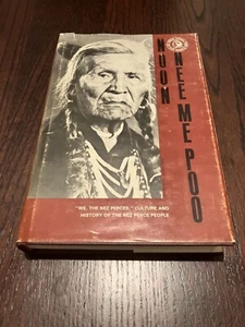 Noon Nee Me Poo (We, The Nez Perces) by Allen P. Slickpoo, 1973, SIGNED - Picture 1 of 4