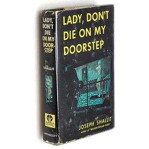 Lady, Don't Die on My Doorstep 1951 Joseph Shallit ~ First Edition - Imagen 1 de 6