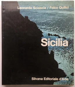 Sicilia. Leonardo Sciasca / Folco Quilici. Silvana Editoriale d'Arte. 1977. - Imagen 1 de 5