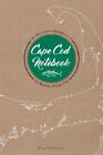 Betsy Medvedovsky Cape Cod Notebook (Poche)