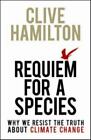 Requiem for a Species by Hamilton, Clive