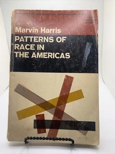 Patterns Of Race In The Americas (Marvin Harris - 1964) Political Science Racial - Imagen 1 de 5