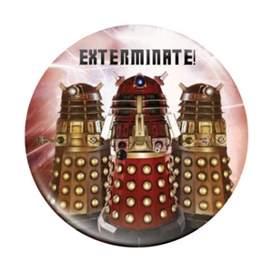 Daleks Exterminate Button Badge 58mm (2.25") Doctor Who Badge - Picture 1 of 2