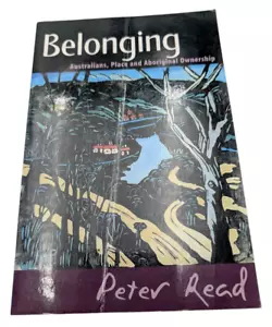 Belonging: Australians, Place and Aboriginal Ownership by Peter Read (PB 2000) - Bild 1 von 5
