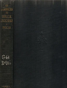 AN INTRODUCTION TO BIBLICAL ARCHAEOLOGY (1928) GEORGE S. DUNCAN, HARDCOVER - Picture 1 of 1