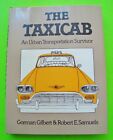 The Taxicab - Urban Survivor By Gilbert Hardcover + Dj 200-Pgs 1985 Xlnt+