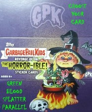2019 Garbage Pail Kid Revenge of Oh, The Horror-ible GREEN PARALLEL Pick-A-Card