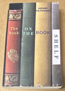 The Book On the Book Shelf By Petroski, Henry (1999, Paperback, GOOD) - Picture 1 of 1