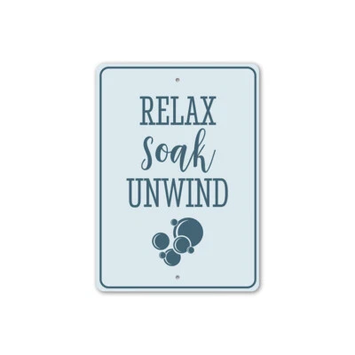 Relax Soak Unwind Sign, Home Décor Metal Sign - Image 1 of 4