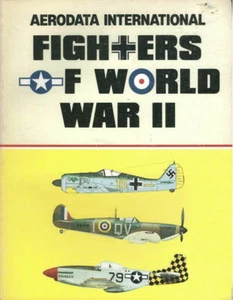 AERODATA INTERNATIONAL FIGHTERS OF WORLD WAR II RAF LUFTWAFFE Fw190 Bf109 SPIT - Picture 1 of 4