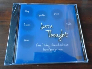 Just a Thought  - DICKEY,CHRIS & EUPHONIUM / KAREN -  New Sealed CD - Picture 1 of 2